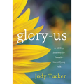 Glory-Us: A 40 Day Journey for Female-Identifying Folk