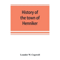 History of the town of Henniker, Merrimack County, New Hampshire, from the date of the Canada grant by the province of Massachusetts, in 1735, to 1880