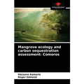 Mangrove ecology and carbon sequestration assessment: Comoros