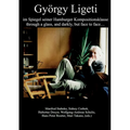 György Ligeti im Spiegel seiner Hamburger Kompositionsklasse: through a glass, and darkly, but face to face