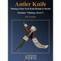 Antler Knife: Making a Sami-Style Knife Handle and Sheath