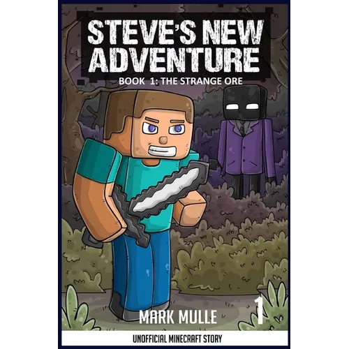 Steve's New Adventure Book 1: The Strange Ore