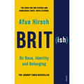 Brit(ish): On Race, Identity and Belonging