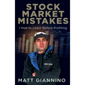 Stock Market Mistakes: I Had To Learn Before Profiting