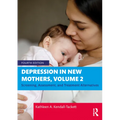 Depression in New Mothers, Volume 2: Screening, Assessment, and Treatment Alternatives