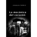 La Mecánica del Corazón