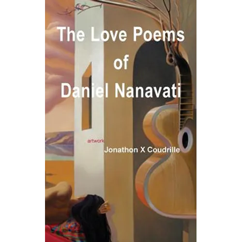The Love Poems of Daniel Nanavati