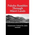 Pakeha Rambles Through Maori Lands