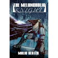 The Melancholic Knight