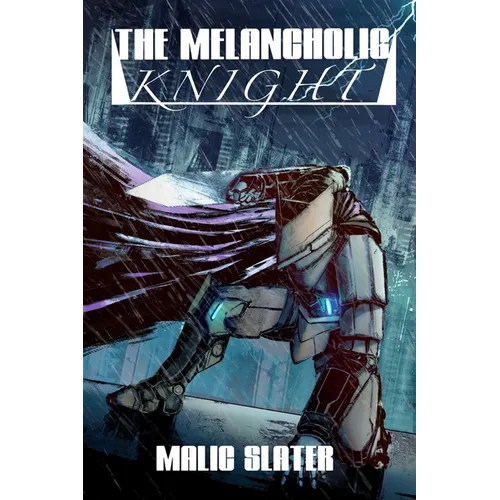The Melancholic Knight