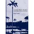 A Favored Place: San Juan River Wetlands, Central Veracruz, A.D. 500 to the Present