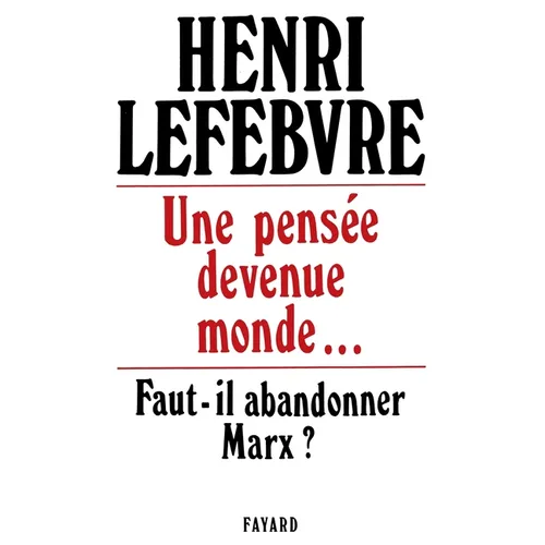 Une pensée devenue monde...