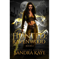 Hunted: A ravenwood Novel