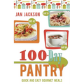 The 100-Day Pantry: 100 Quick and Easy Gourmet Meals