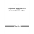 Combustion Characteristics of Turbo Charged Disi-Engines