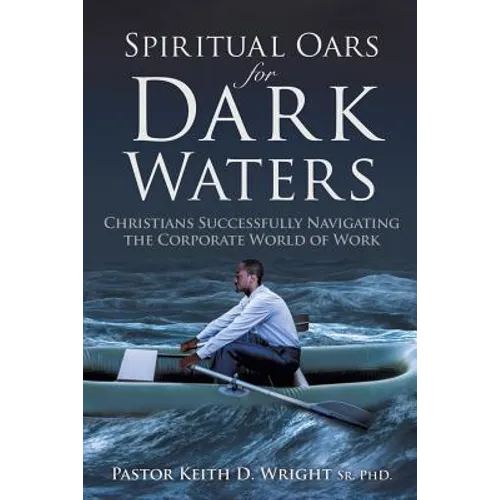 Spiritual Oars for Dark Waters