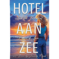 Hotel Aan Zee and the Turbulent Forces of Love