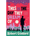 This Is the Day They Dream of