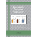 Supercapacitor Technology: Materials, Processes and Architectures