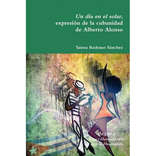 Un día en el solar, expresión de la cubanidad de Alberto Alonso