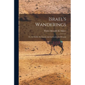 Israel's Wanderings: Or, the Sciiths, the Saxons, and the Kymry, by Oxonian