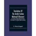 Translation Of The Tarikh-I-Sultan Mahmud-I-Ghaznavi, Or, The History Of Sultan Mahmud Of Ghazni: The Text-Book For The Higher Standard Examination