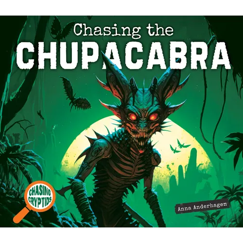 Chasing the Chupacabra