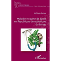 Maladie et quête de santé en République démocratique du Congo