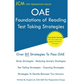 OAE Foundations of Reading - Test Taking Strategies: OAE 090 - Free Online Tutoring - New 2020 Edition - The latest strategies to pass your exam.
