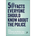 50 Facts Everyone Should Know about the Police