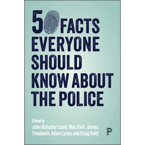 50 Facts Everyone Should Know about the Police