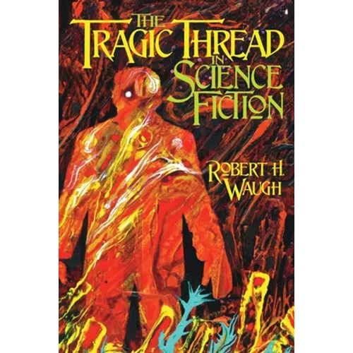 The Tragic Thread in Science Fiction