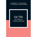 ﾆsop'S Fables; A New Translation with an Introduction and Illustrations