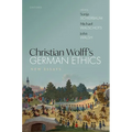 Christian Wolff's German Ethics: New Essays