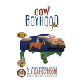 Cow Boyhood: The Adventures of Wilder Good #7