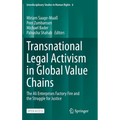 Transnational Legal Activism in Global Value Chains: The Ali Enterprises Factory Fire and the Struggle for Justice