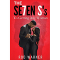 THE SE7EN S's To Getting Any Woman