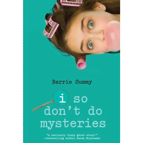 I So Don't Do Mysteries