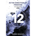 In The Direction Of Freedom: A Five Week Study In Joel