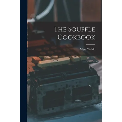 The Souffle Cookbook