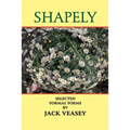 Shapely: Selected Formal Poems