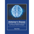 Alzheimer's Disease: Risk Factors, Pathogenesis, Biomarkers and Potential Treatment Strategies