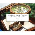 Surveying in Early America: The Point of Beginning, an Illustrated History