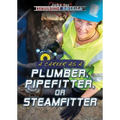 A Career as a Plumber, Pipefitter, or Steamfitter
