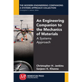 An Engineering Companion to the Mechanics of Materials: A Systems Approach
