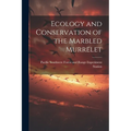 Ecology and Conservation of the Marbled Murrelet