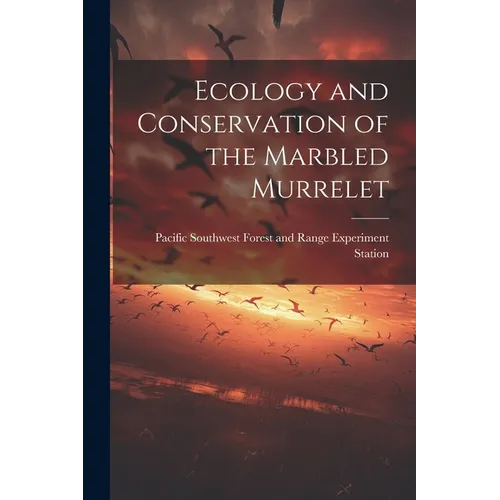 Ecology and Conservation of the Marbled Murrelet