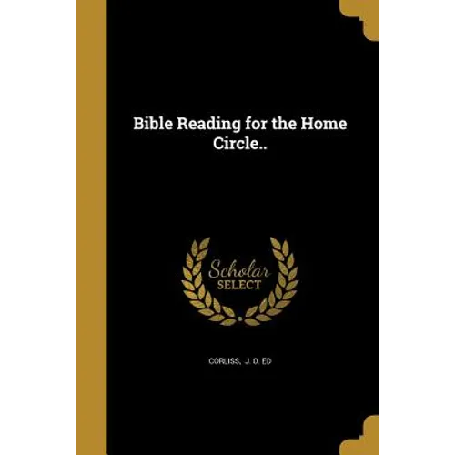Bible Reading for the Home Circle..