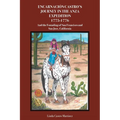 Encarnación Castro's Journey In The Anza Expedition 1775-1776: And the Founding of San Francisco and San Jose, California