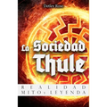 La Sociedad Thule: Realidad, Mito y Leyenda